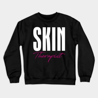 Skin Therapist Crewneck Sweatshirt